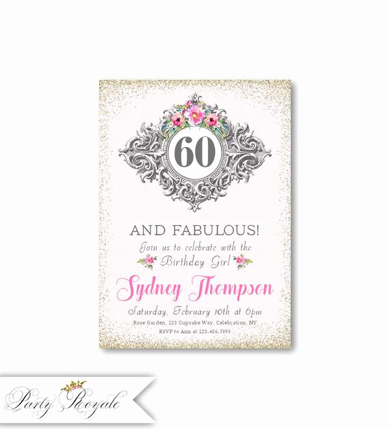 60 Birthday Invitation Ideas Best Of 60th Birthday Invitations 60 and Fabulous Elegant Birthday