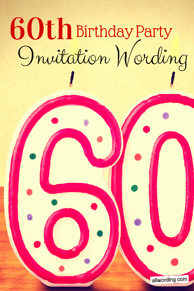 60th Birthday Party Invitation Wording Beautiful 60th Birthday Invitation Wording Allwording