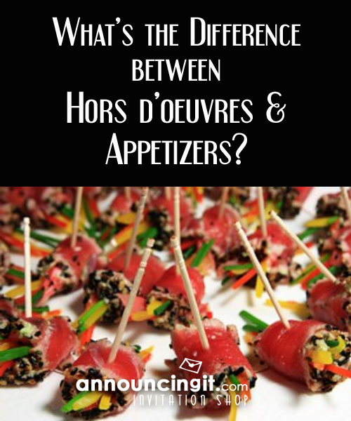 Appetizer Party Invitation Wording Fresh What is the Difference Between Appetizers &amp; Hors D Oeuvres