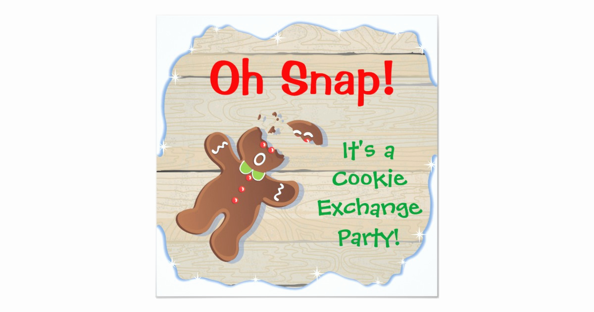 Cookie Exchange Invitation Wording Elegant Oh Snap Christmas Cookie Exchange Party Invitation