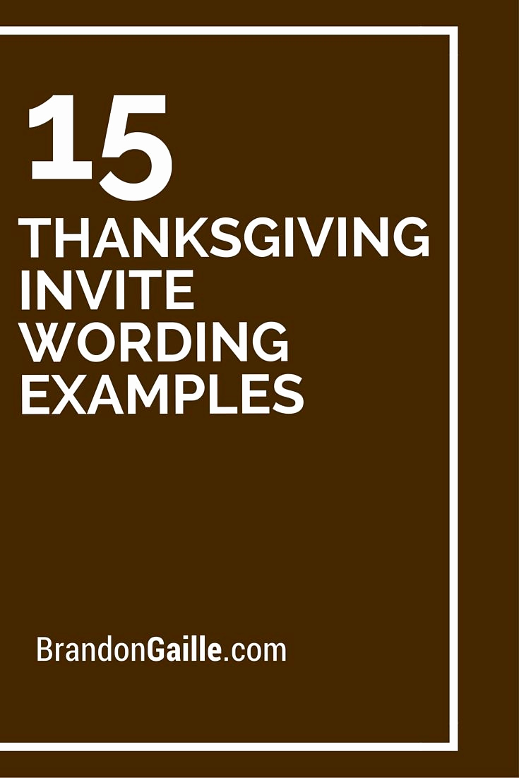 Funny Thanksgiving Invitation Wording Luxury 15 Thanksgiving Invite Wording Examples