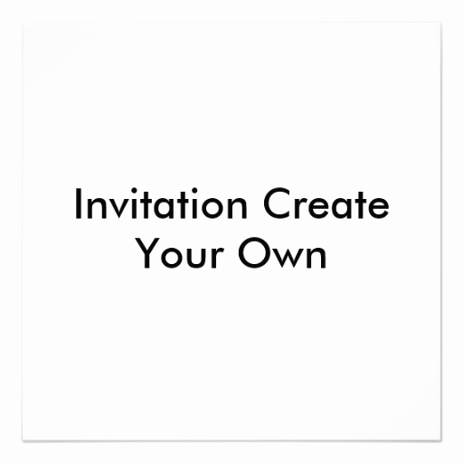 Make Your Own Graduation Invitation Fresh Invitation Create Your Own Invitations 5 25&quot; Square