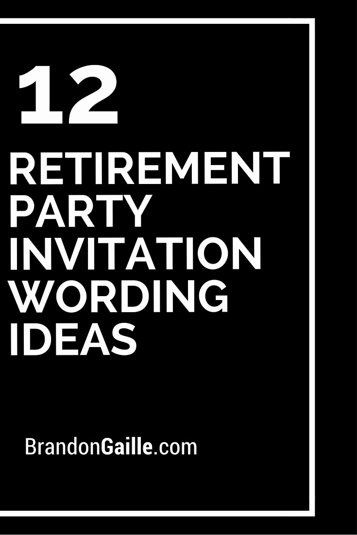 Retirement Party Invitation Wording Fresh the 25 Best Retirement Party Invitation Wording Ideas On