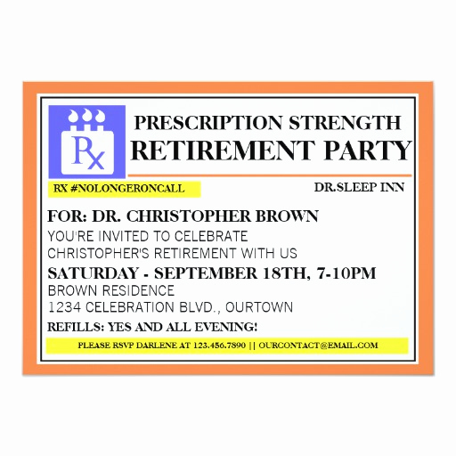 Retirement Party Invitation Wording Funny Awesome Fun Prescription Label Retirement Invitations