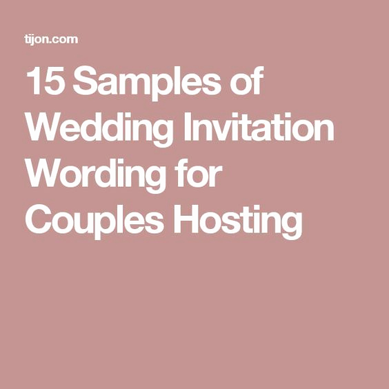 Wedding Invitation Wording Couple Hosting Lovely Best 25 Wedding Invitation Wording Ideas On Pinterest