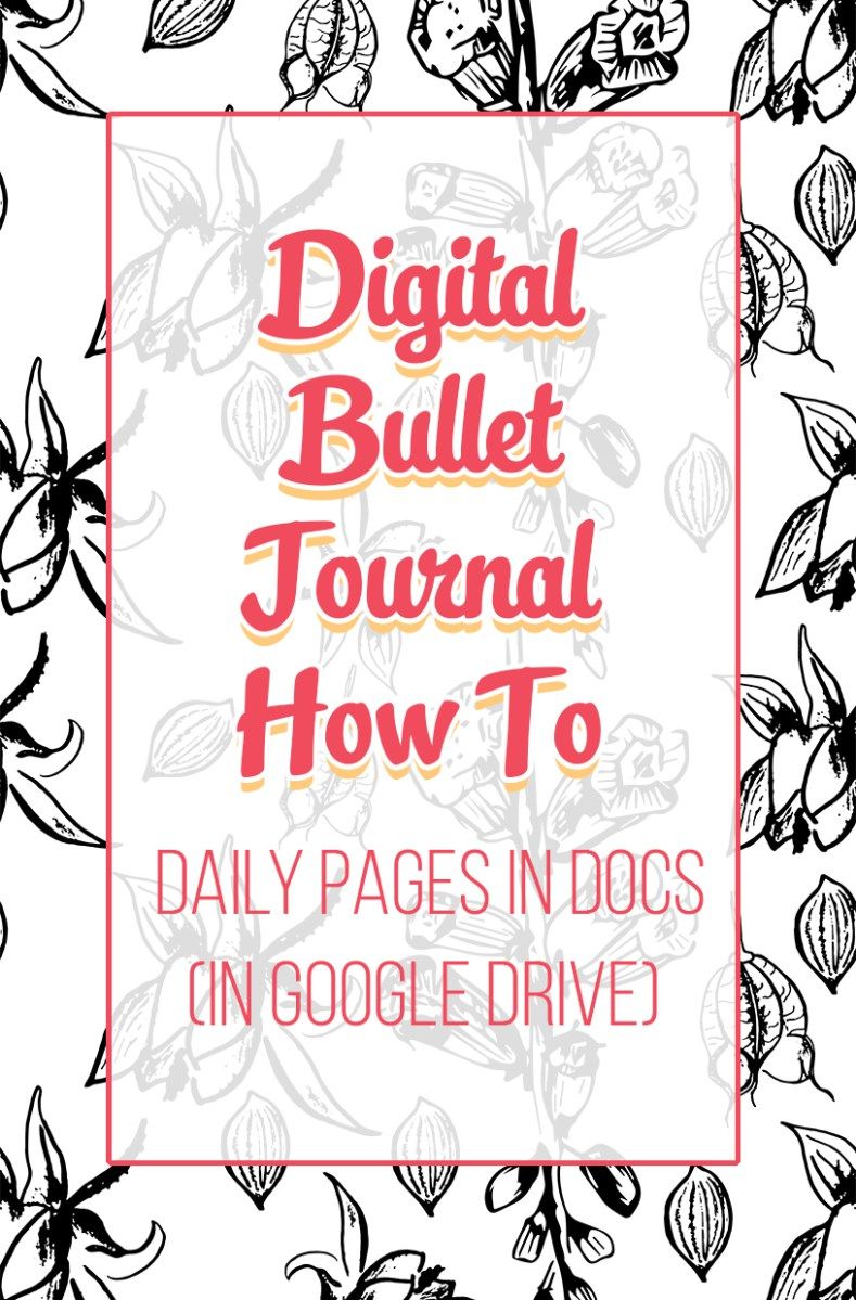 Digital Bullet Journal Daily Pages In Docs In Google Drive Hello Shouho Daily Page Bullet Journal Books Creating A Bullet Journal